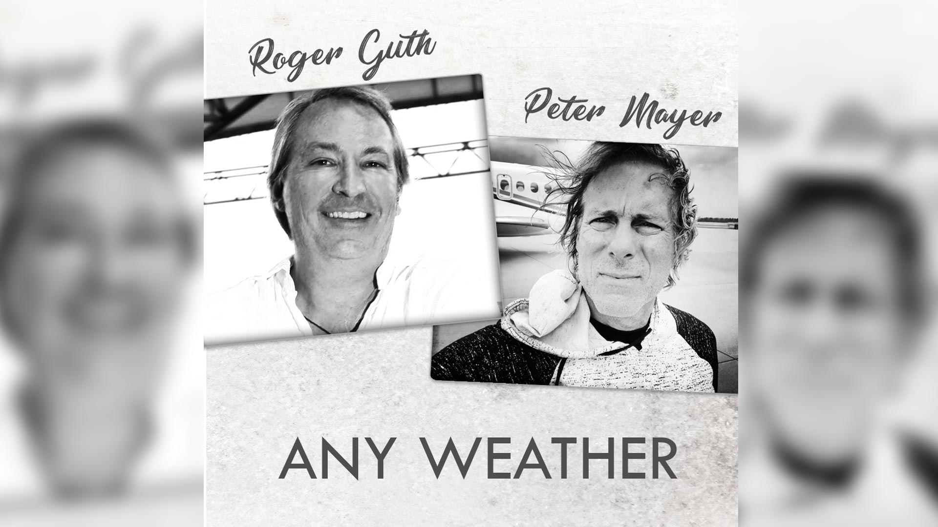 Roger Guth and Peter Mayer: Any Weather Interview