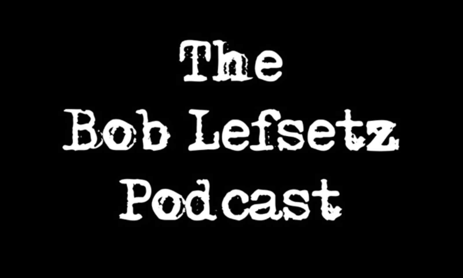 Jimmy and Mac McAnally on The Bob Lefsetz Podcast